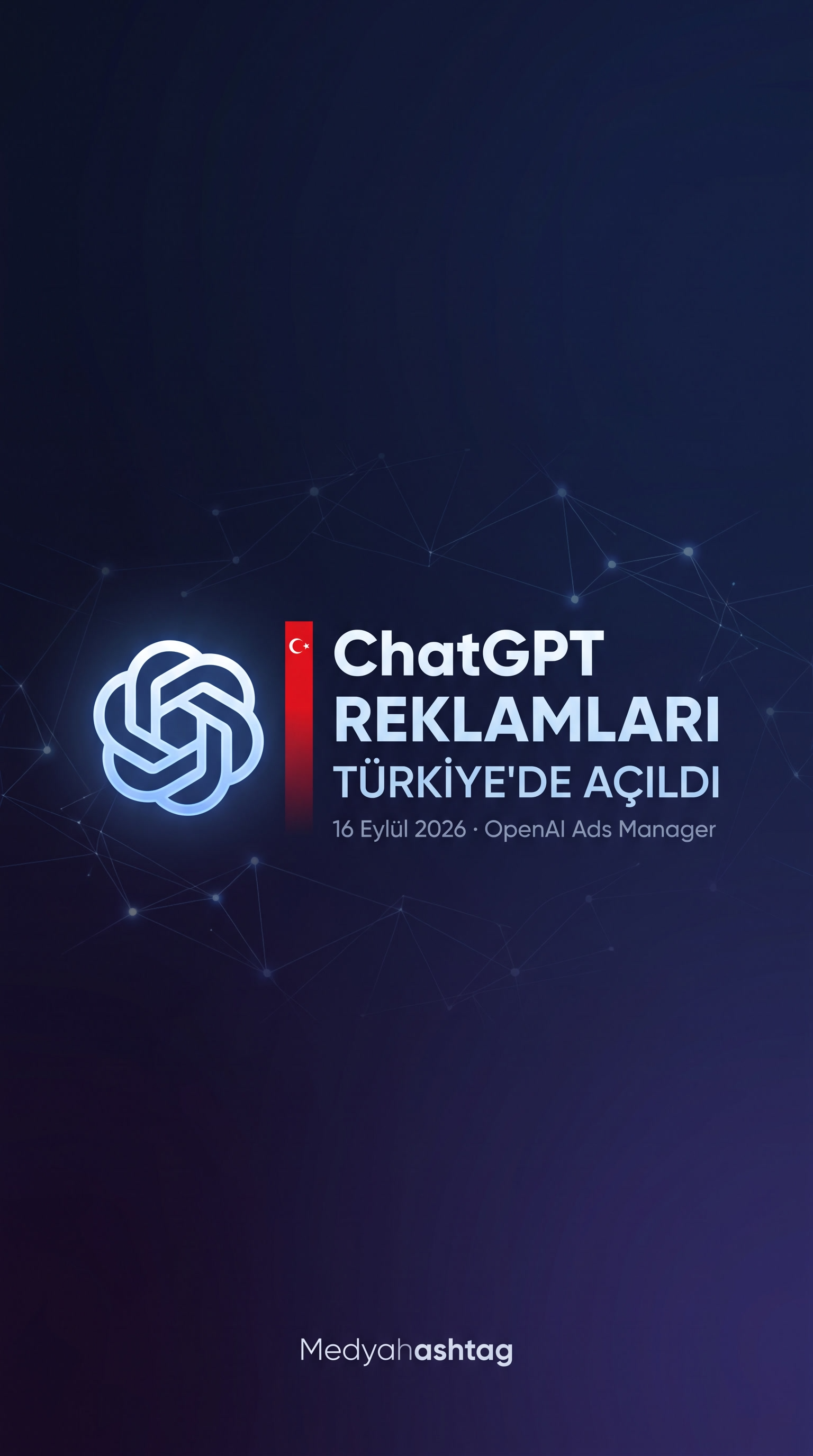 ChatGPT reklamları Türkiye'de açıldı — Ads Manager